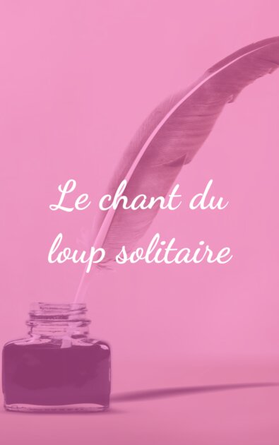 Le chant du loup solitaire