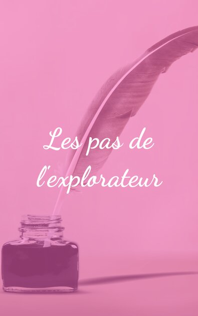 Les pas de l'explorateur