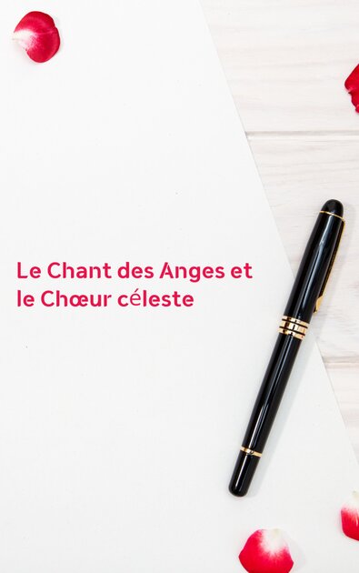 Le Chant des Anges et le Chœur céleste