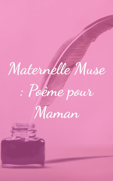 Maternelle Muse : Poème pour Maman